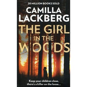 The Girl in the Woods: Book 10 (Patrik Hedstrom and Erica Falck)
