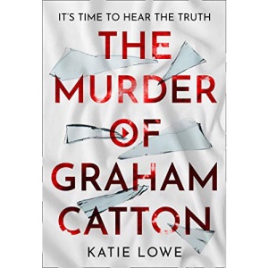 The Murder of Graham Catton