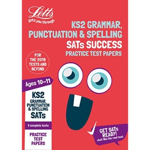 New Letts KS2 English Grammar, Punctuation and Spelling Practice Test Papers: 2020 tests (Letts KS2 SATs Success): for the 2021 tests