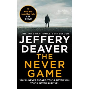 The Never Game: A riveting thriller from the Sunday Times bestselling author of The Goodbye Man: Book 1 (Colter Shaw Thriller)