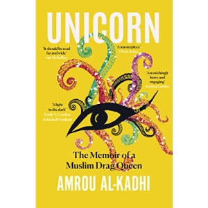 Unicorn: The Memoir of a Muslim Drag Queen