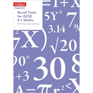 Recall Tests for GCSE 9-1 Maths: KS3 knowledge retrieval (Collins Tests & Assessment)