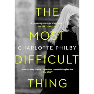 The Most Difficult Thing : The Most Compulsive Book You’ll Read All Year
