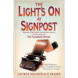 The Light’s On At Signpost: Memoirs of the Movies, among other matters