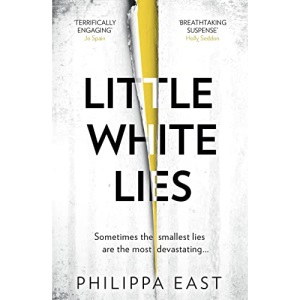 Little White Lies: A gripping, unputdownable and twisty psychological suspense thriller