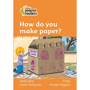 Level 4 – How do you make paper? (Collins Peapod Readers)