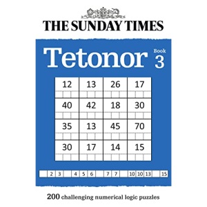 The Sunday Times Tetonor Book 3: 200 challenging numerical logic puzzles