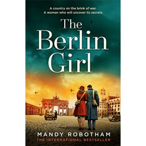 The Berlin Girl: A Novel of World War II