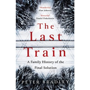 The Last Train: A Family History of the Final Solution