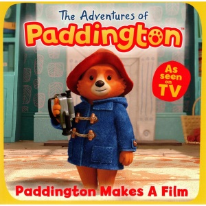 PADDINGTON MAKES A FILM: The Adventures of Paddington - Picture Story Book