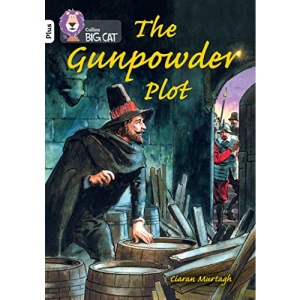 The Gunpowder Plot: Band 10+/White Plus (Collins Big Cat)