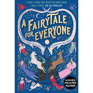 A Fairytale for Everyone: The inclusive children’s illustrated fairy tale collection that took the world by storm