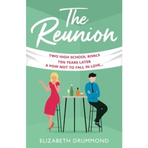 The Reunion: An enemies-to-lovers romantic comedy