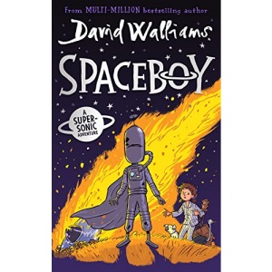 SPACEBOY: The epic and funny new children’s book from multi-million bestselling author David Walliams