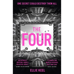 The Four: The instant Sunday Times bestseller and darkest must-read new thriller debut of 2024