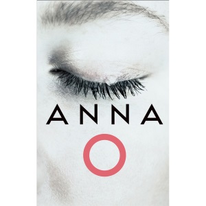 Anna O: The biggest novel for 2024 from an astonishing new voice in crime thriller fiction