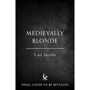 Medievally Blonde: A delicious rom-com for the (middle) ages from TikTok sensation Cait Jacobs
