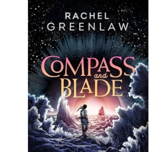 Compass and Blade: A magical, island-adventure fantasy romance novel for young adults