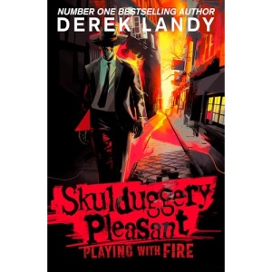Playing With Fire: Book 2 (Skulduggery Pleasant)