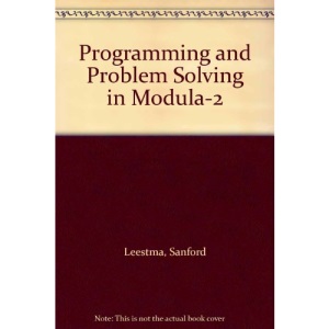 Programming and Problem Solving in Modula 2