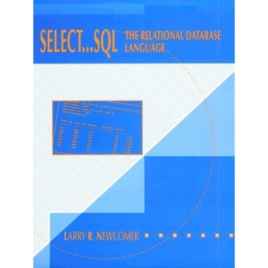 Select Sql: The Relational Database Language