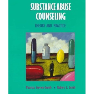 Substance Abuse Counseling: Theory and Practice