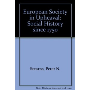 European Society in Upheaval: Social History since 1750