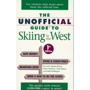The Unofficial Guide to Skiing in the West (Unofficial Guides)