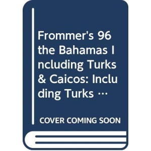 Bahamas 1996 (Frommer's Complete Guides)