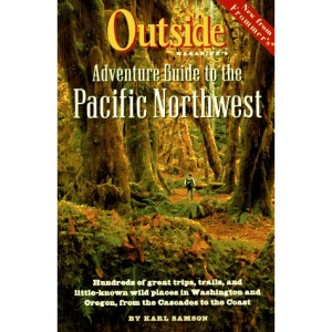 Outside Magazine's Adventure Guide to the Pacific Northwest (Outside guides)