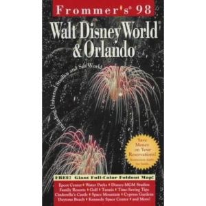 Walt Disney World and Orlando 1998 (Frommer's Complete Guides)