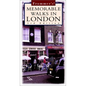 Frommer's Memorable Walks in London (Frommer's Walking Tours)