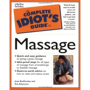 The Complete Idiot's Guide to Massage