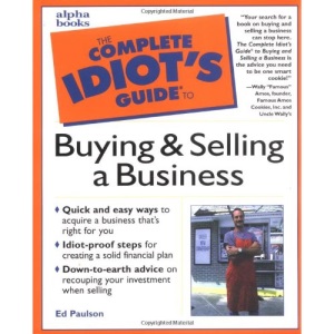 The Complete Idiot's Guide to Buying and Selling a Business