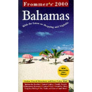 Bahamas 2000 (Frommer's Complete Guides)
