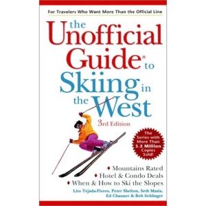 The Unofficial Guide to Skiing in the West (Unofficial Guides)