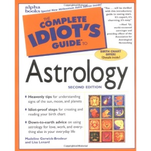 Complete Idiot's Guide to Astrology (Complete Idiot's Guide to S.)