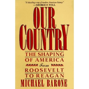 Our Country: The Shaping of America from Roosevelt to Reagan