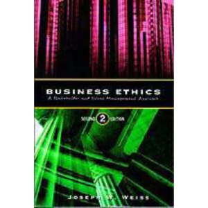 Business Ethics: A Stakeholder and Issues Management Approach