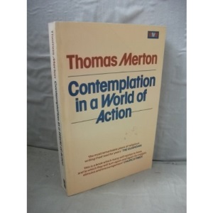 Contemplation in a World of Action (A mandala book)