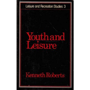Youth and Leisure (Leisure & recreation studies)