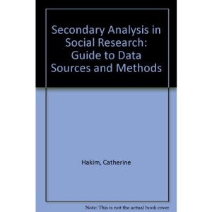 Secondary Analysis in Social Research: Guide to Data Sources and Methods