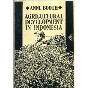 Agricultural Development in Indonesia (ASSA Southeast Asia Publications series)