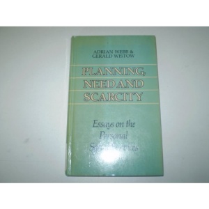 Planning, Need and Scarcity: Essays on the Personal Social Services