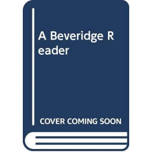 A Beveridge Reader