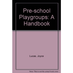 Pre-school Playgroups: A Handbook