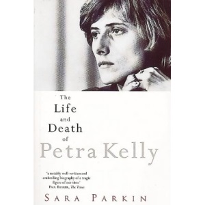 The Life and Death of Petra Kelly