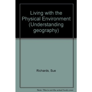 Living with the Physical Environment (Understanding geography)