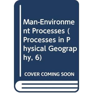 Man/Environment Processes (Processes in physical geography)