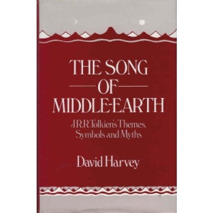 The Song of Middle Earth: J.R.R.Tolkien's Themes, Symbols and Myths